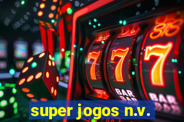 super jogos n.v.